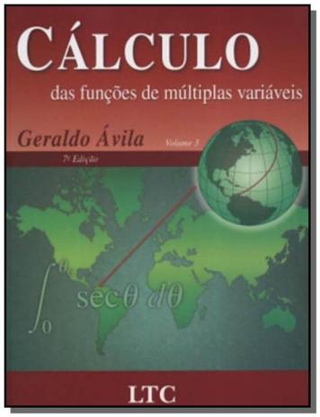 Calculo das funcoes de multiplas variaveis - vol.3 - Ltc editora Menor preço em Calculo das funcoes de multiplas variaveis - vol.3 - Ltc editora