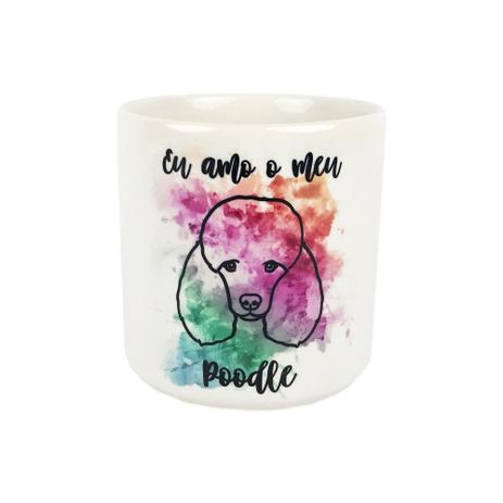 Caneca Eu Amo o Meu Poodle Mania Dog Menor preço em Caneca Eu Amo o Meu Poodle Mania Dog