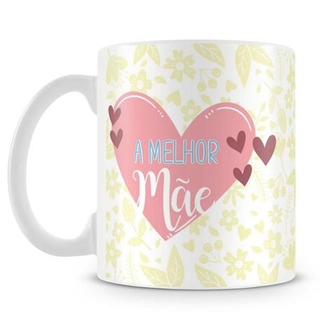 Caneca Personalizada A melhor Mãe - Amocanecas Menor preço em Caneca Personalizada A melhor Mãe - Amocanecas