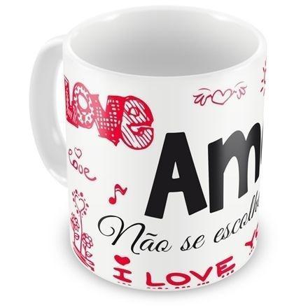 Caneca Personalizada Amor Não se Escolhe Acontece - Amocanecas Menor preço em Caneca Personalizada Amor Não se Escolhe Acontece - Amocanecas