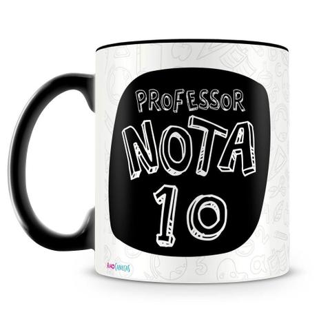 Menor preço em Caneca Personalizada Professor Nota 10 - Amocanecas