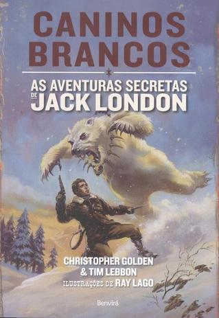Caninos brancos - as aventuras secretas de jack london - Benvira (saraiva) é ruim? Caninos brancos - as aventuras secretas de jack london - Benvira (saraiva) é boa?