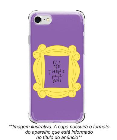 Capinha Capa para celular Asus Zenfone Zenfone Max Plus M2 (ZB634KL) -  Friends I'll Be There FR2 - Fanatic Store - Acessórios para Celular -  Magazine Luiza