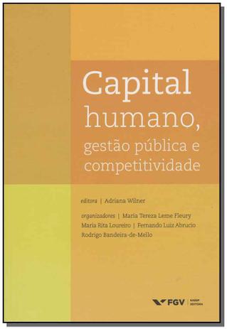 Capital Humano, Gestão Pública e Competitividade - Fgv Menor preço em Capital Humano, Gestão Pública e Competitividade - Fgv