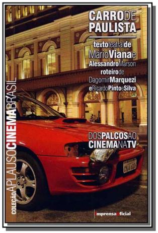 Carro de paulista col aplauso - Imprensa oficial é ruim? Carro de paulista col aplauso - Imprensa oficial é boa?
