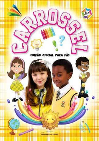 Carrossel - edicao especial para fas - Universo dos livros Menor preço em Carrossel - edicao especial para fas - Universo dos livros
