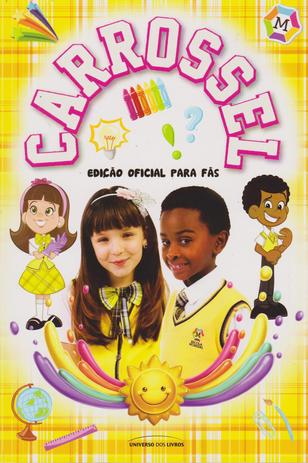 Carrossel - Edicao Oficial para Fas - Universo dos livros Menor preço em Carrossel - Edicao Oficial para Fas - Universo dos livros