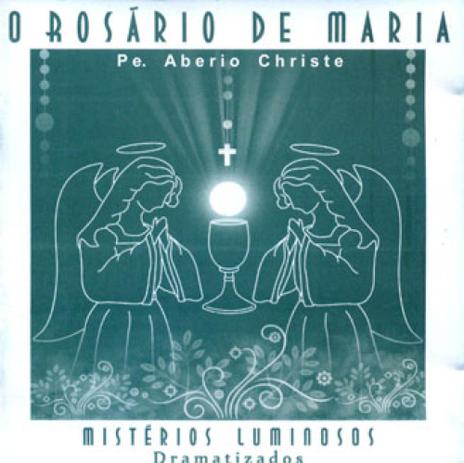 Cd rosario de maria, o - vol. 2 misterios luminosos dramatizados - Ave maria Menor preço em Cd rosario de maria, o - vol. 2 misterios luminosos dramatizados - Ave maria