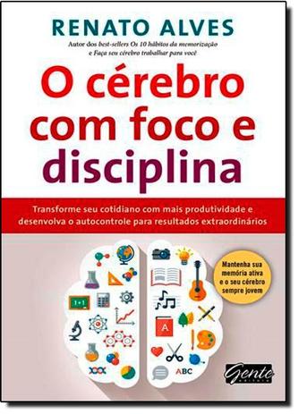 Cerebro Com Foco E Disciplina,O - Transforme Seu Cotidiano Com Mais Produti / Alves - Gente Menor preço em Cerebro Com Foco E Disciplina,O - Transforme Seu Cotidiano Com Mais Produti / Alves - Gente