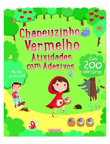 Chapeuzinho Vermelho: Col. Atividades com adesivos - Girassol Menor preço em Chapeuzinho Vermelho: Col. Atividades com adesivos - Girassol