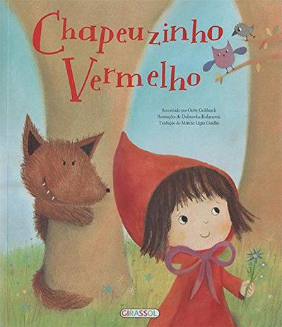 Chapeuzinho Vermelho: Col. Era uma vez - Girassol Menor preço em Chapeuzinho Vermelho: Col. Era uma vez - Girassol