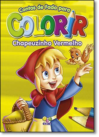 Chapeuzinho Vermelho - Coleção Contos de Fada Para Colorir - Todolivro Menor preço em Chapeuzinho Vermelho - Coleção Contos de Fada Para Colorir - Todolivro
