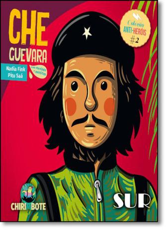 Che Guevara: Para Meninas e Meninos - Sur livros Menor preço em Che Guevara: Para Meninas e Meninos - Sur livros