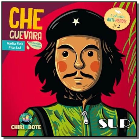 Che guevara para meninas e meninos - Sur publicacoes Menor preço em Che guevara para meninas e meninos - Sur publicacoes