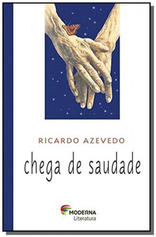 Chega de saudade 01 - Moderna - paradidaticos Menor preço em Chega de saudade 01 - Moderna - paradidaticos
