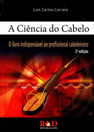 Ciência do Cabelo -O Livro Indispensável ao Profissional Cabeleireiro - Red publicacoes Menor preço em Ciência do Cabelo -O Livro Indispensável ao Profissional Cabeleireiro - Red publicacoes