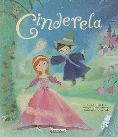Cinderela: Col. Era uma vez - Girassol Menor preço em Cinderela: Col. Era uma vez - Girassol