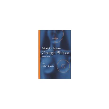 Cirurgia Plastica Principios Básicos - Di livros Menor preço em Cirurgia Plastica Principios Básicos - Di livros