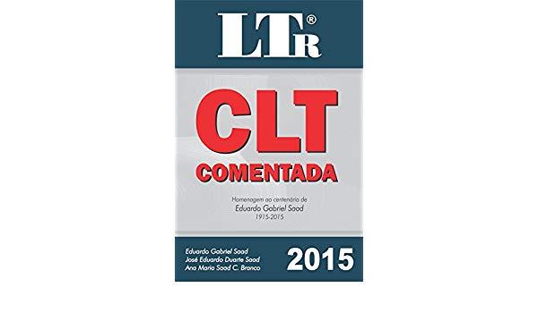 CLT COMENTADA - BRANCO 48 Ed 2015 - ISBN - 9788536182896 - Ltr Menor preço em CLT COMENTADA - BRANCO 48 Ed 2015 - ISBN - 9788536182896 - Ltr