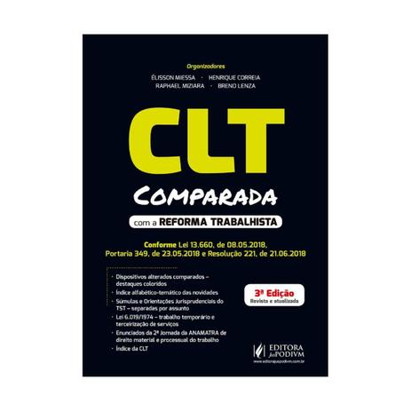 Clt comparada com a reforma trabalhista - juspodivm - Editora juspodivm lv Menor preço em Clt comparada com a reforma trabalhista - juspodivm - Editora juspodivm lv