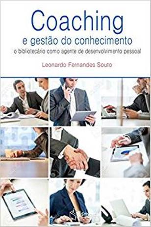 Coaching e Gestão do Conhecimento Pessoal - Synergia Menor preço em Coaching e Gestão do Conhecimento Pessoal - Synergia