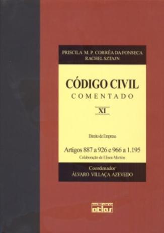 Código Civil Comentado: Direitos De Empresa - Artigos 889 A 926 E 996 A 1.195 - V. Xi Menor preço em Código Civil Comentado: Direitos De Empresa - Artigos 889 A 926 E 996 A 1.195 - V. Xi