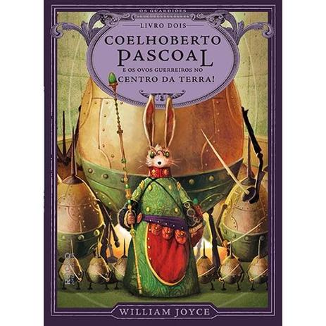 Coelhoberto Pascoal e os ovos guerreiros no centro da Terra! Menor preço em Coelhoberto Pascoal e os ovos guerreiros no centro da Terra!