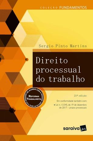 COLECAO FUNDAMENTOS - DIREITO PROCESSUAL DO TRABALHO - 21ª ED - Saraiva juridica Menor preço em COLECAO FUNDAMENTOS - DIREITO PROCESSUAL DO TRABALHO - 21ª ED - Saraiva juridica
