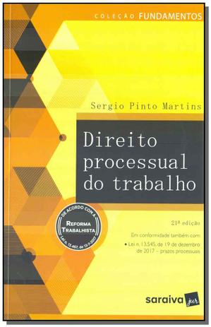Coleção Fundamentos Direito Processual do Trabalho - Saraiva Menor preço em Coleção Fundamentos Direito Processual do Trabalho - Saraiva