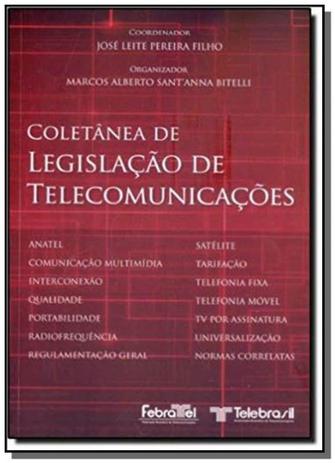 Coletânea de Legislação de Telecomunicações - Bitelli Menor preço em Coletânea de Legislação de Telecomunicações - Bitelli