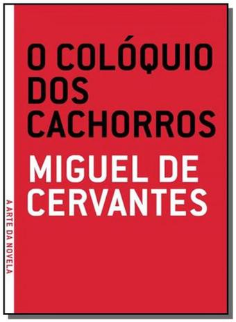 Coloquio dos cachorros - Grua livros Menor preço em Coloquio dos cachorros - Grua livros