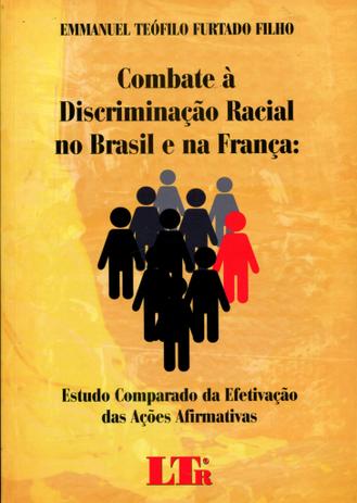 Combate à Discriminação Racial no Brasil e na França - Ltr Menor preço em Combate à Discriminação Racial no Brasil e na França - Ltr