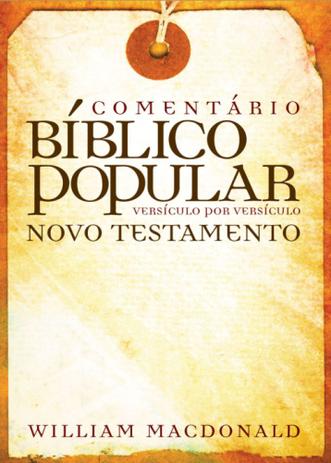Comentário Bíblico Popular Novo Testamento - Mundo cristão é ruim? Comentário Bíblico Popular Novo Testamento - Mundo cristão é boa?