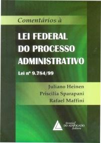 Comentários à Lei Federal do Processo Administrativo Nº 9.784/99 - Livraria do advogado Menor preço em Comentários à Lei Federal do Processo Administrativo Nº 9.784/99 - Livraria do advogado