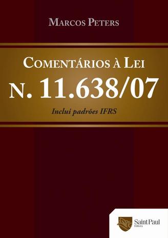COMENTARIOS A LEI Nº. 11.638/2007 - Saint paul editora Menor preço em COMENTARIOS A LEI Nº. 11.638/2007 - Saint paul editora