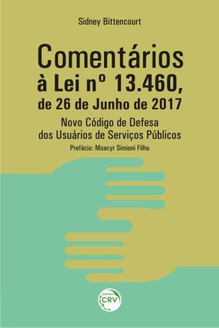 Comentários À Lei Nº 13.460 - Crv Menor preço em Comentários À Lei Nº 13.460 - Crv