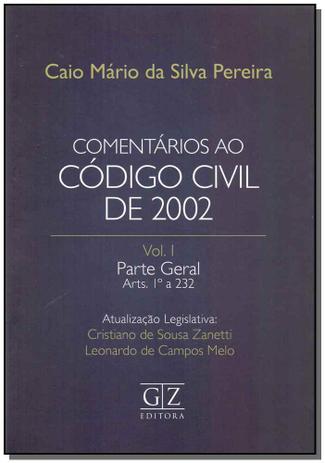 Menor preço em Comentários ao Código Civil de 2002 - Vol.01 - 01Ed/17 - Gz editora