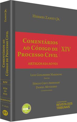 Comentários ao Código de Processo Civil - Volume XIV - Artigos 824 ao 925 - Rt - revista dos tribunais Menor preço em Comentários ao Código de Processo Civil - Volume XIV - Artigos 824 ao 925 - Rt - revista dos tribunais