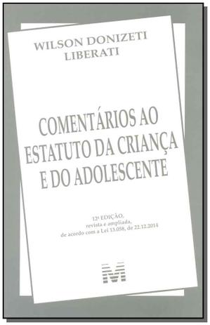 Comentários ao estatuto da criança e adolescente - 12 ed./2015 Menor preço em Comentários ao estatuto da criança e adolescente - 12 ed./2015