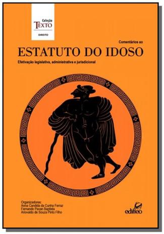 Comentarios ao estatuto do idoso: efetivacao legis - Edifieo Menor preço em Comentarios ao estatuto do idoso: efetivacao legis - Edifieo