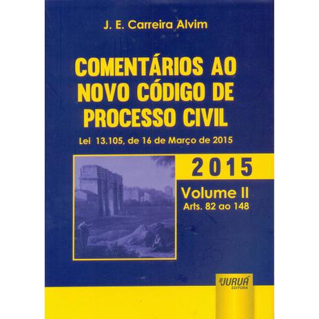 Comentarios ao novo codigo de processo civil - lei 13.105, de 16 de marco d - isbn - 9788536250823 - Juruá editora ltda Menor preço em Comentarios ao novo codigo de processo civil - lei 13.105, de 16 de marco d - isbn - 9788536250823 - Juruá editora ltda