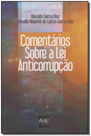 Comentários Sobre a Lei Anticorrupção - Del rey livraria e editora Menor preço em Comentários Sobre a Lei Anticorrupção - Del rey livraria e editora