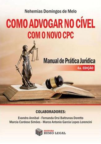 Como Advogar no Civel com o Novo CPC - 4ª Edição (2018) - Rumo legal Menor preço em Como Advogar no Civel com o Novo CPC - 4ª Edição (2018) - Rumo legal