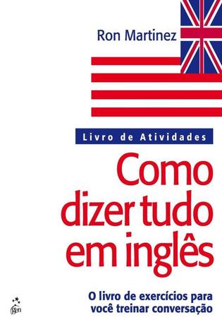 Como dizer tudo em ingles - livro de atividades - Alta Books Menor preço em Como dizer tudo em ingles - livro de atividades - Alta Books