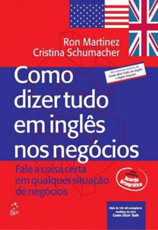 Como dizer tudo em ingles no negocios - Ltc Menor preço em Como dizer tudo em ingles no negocios - Ltc