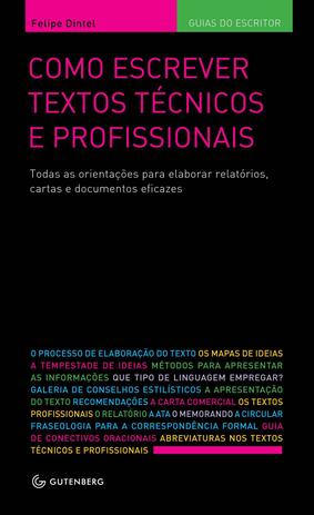 Como escrever textos técnicos e profissionais: Todas as orientações para elaborar relatórios, cartas e documentos eficazes Menor preço em Como escrever textos técnicos e profissionais: Todas as orientações para elaborar relatórios, cartas e documentos eficazes