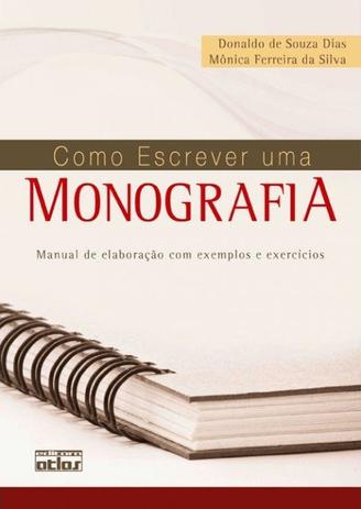 Como Escrever Uma Monografia: Manual De Elaboração Com Exemplos E Exercícios Menor preço em Como Escrever Uma Monografia: Manual De Elaboração Com Exemplos E Exercícios