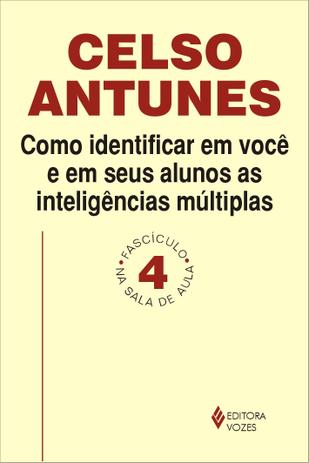 Como identificar em você e em seus alunos as inteligências múltiplas - Fascículo 04 Menor preço em Como identificar em você e em seus alunos as inteligências múltiplas - Fascículo 04