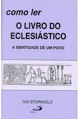 Como Ler o Livro do Eclesiástico - Paulus editora Menor preço em Como Ler o Livro do Eclesiástico - Paulus editora