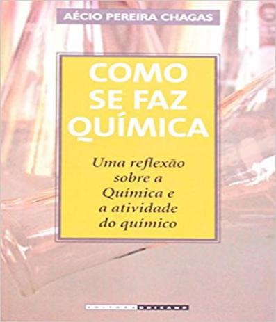 Como Se Faz Quimica - 03 Ed - Unicamp Menor preço em Como Se Faz Quimica - 03 Ed - Unicamp